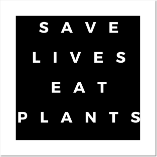 Save Lives Eat Animals Posters and Art